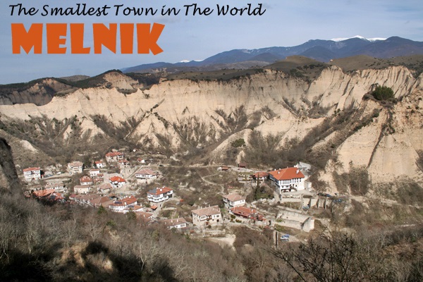 Melnik - the smallest town in the world